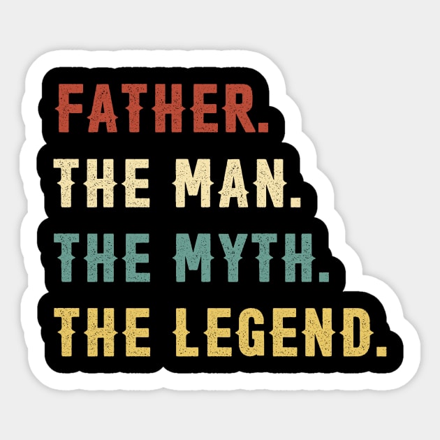 Fathers Day Gift Father The Man The Myth The Legend Sticker by Soema